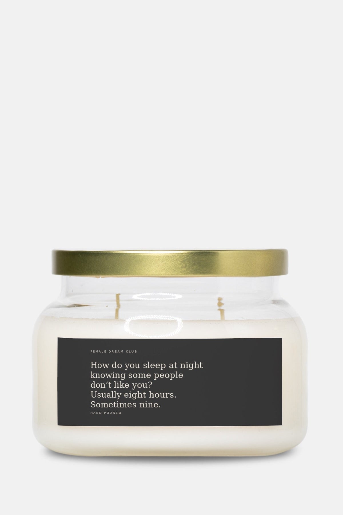 The HOW DO YOU SLEEP AT NIGHT. Double-Wick Candle